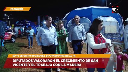 Diputados valoraron el crecimiento de San Vicente y el trabajo con la madera