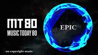 Epicness - Epic Music (No Copyright Music) By Anwar Amr