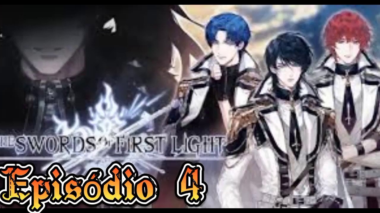 The Swords or First Light  | 1 Temporada - Episódio 4 (Parte Final)