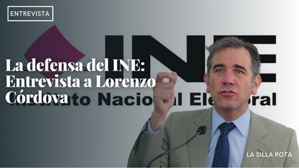 La defensa del INE:  Entrevista a Lorenzo Córdova