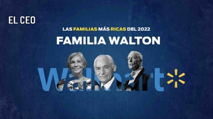 Las familias más ricas del mundo: Walton