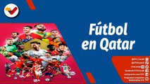 Deportes VTV | Faltan 7 días para el Mundial de Fútbol Qatar 2022