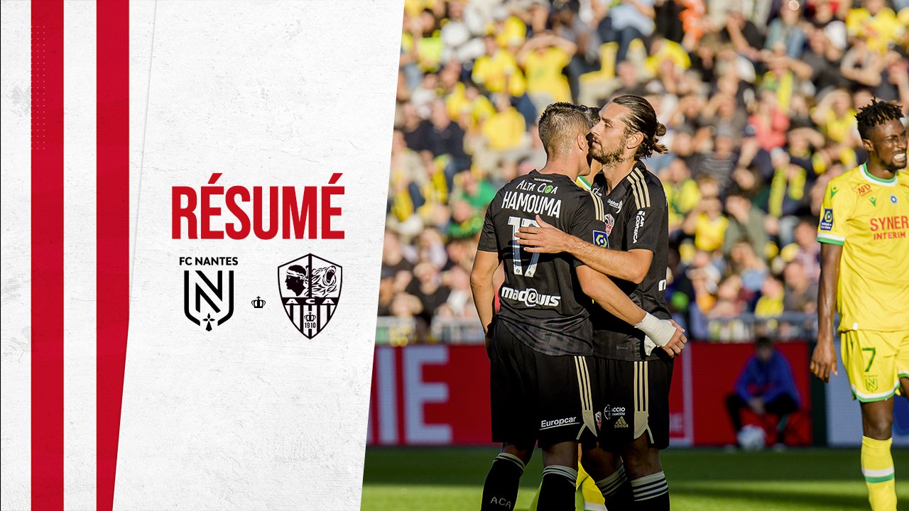 FC Nantes-AC Ajaccio (2-2) Résumé (FCN-ACA) / 2022-2023