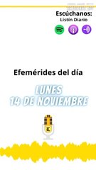 Efemérides | Lunes 14 de Noviembre 2022