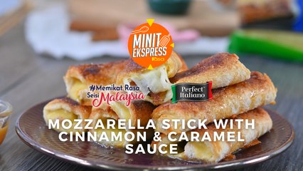 Mozzarella Stick with Cinnamon & Caramel Sauce
