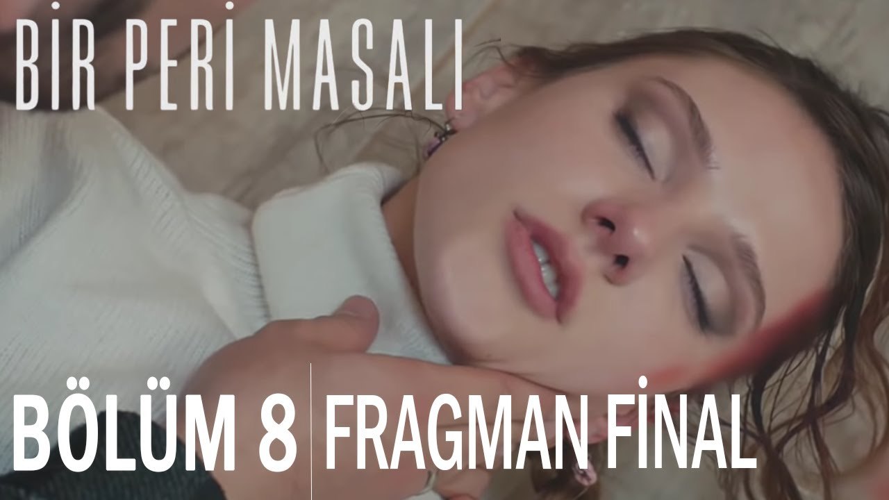 Bir Peri Masali - Episode 8 (EngSub)