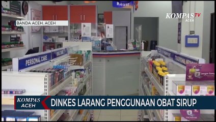 Dinkes Aceh Larang Sementara Penggunaan Obat Sirup