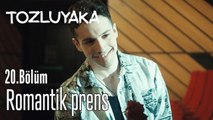#ZeyÇağ Romantik prens - Tozluyaka 20. Bölüm