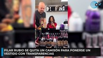 Pilar Rubio se quita un camisón para ponerse un vestido con transparencias