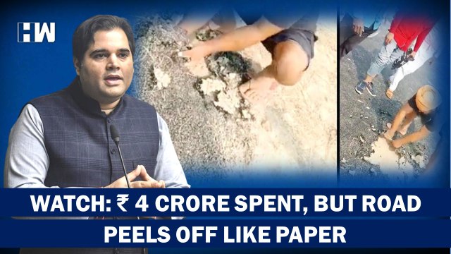 WATCH Man Peels off UP Road Built With ₹4 Crore Cost With Bare Hands, Varun Gandhi Slams Govt