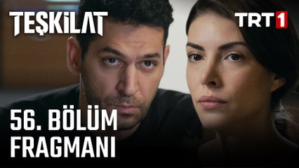 Teşkilat 56. Bölüm Fragmanı