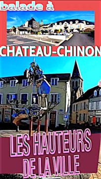 3 - dans les hauteurs visite touristique à CHATEAU-CHINON dans le Morvan