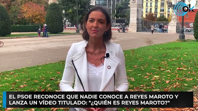 El PSOE reconoce que nadie conoce a Reyes Maroto y lanza un vídeo titulado: ¿Quién es Reyes Maroto?