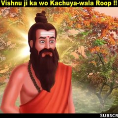 Lord Vishnu Kurma Avatar Dashavatar stories in