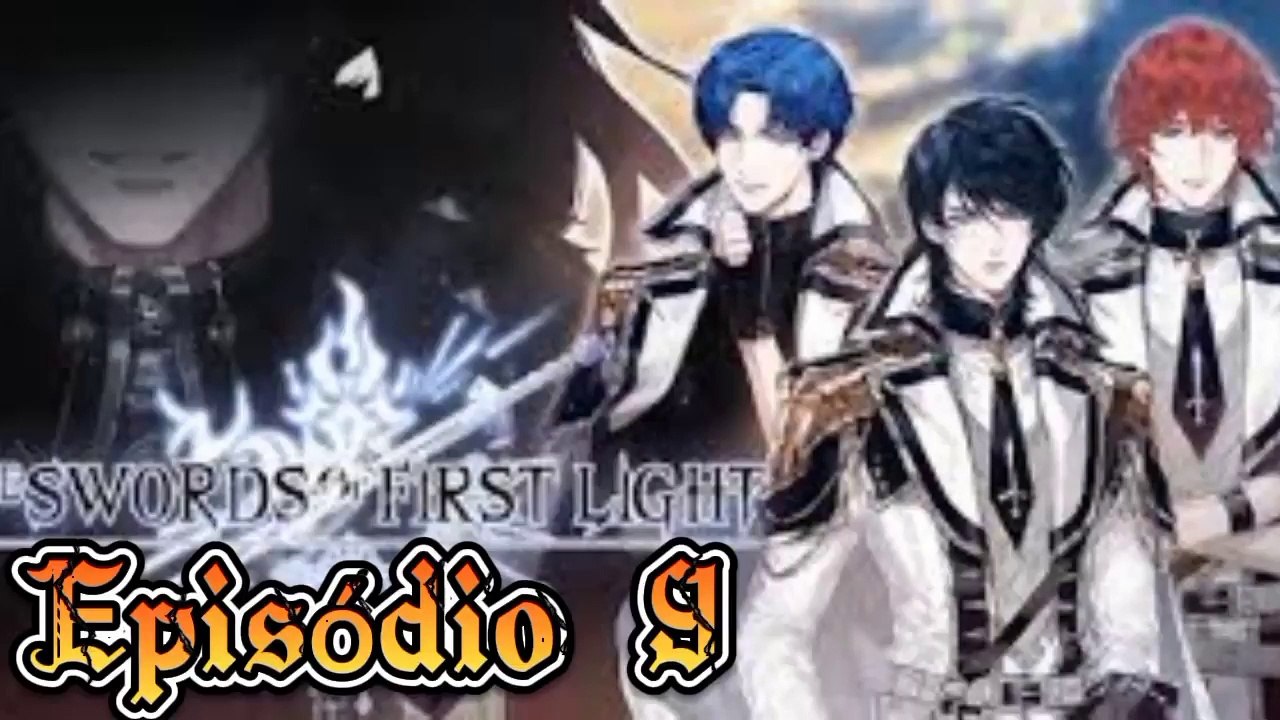 The Swords or First Light | 1 Temporada - Episódio 9