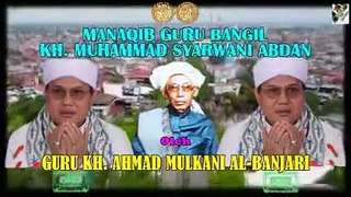 Pembacaan Manaqib 'Guru Bangil KH. Syarwani Abdan' Oleh Guru KH. Ahmad Mulkani Al-Banjari