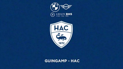 Guingamp - HAC (0-1) : le résumé et les coulisses de la victoire