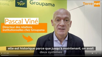 Interview de Pascal Viné (Groupama) sur la réforme de l'assurance récolte