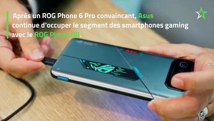 Test Asus ROG Phone 6D : beaucoup de puissance... et même de l'endurance