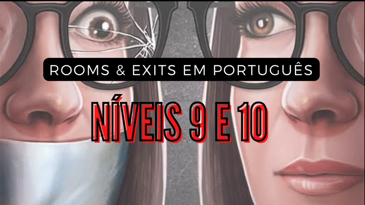 Nível 9 - Otica e Nível 10 - Academia (Rooms & Exits em Português