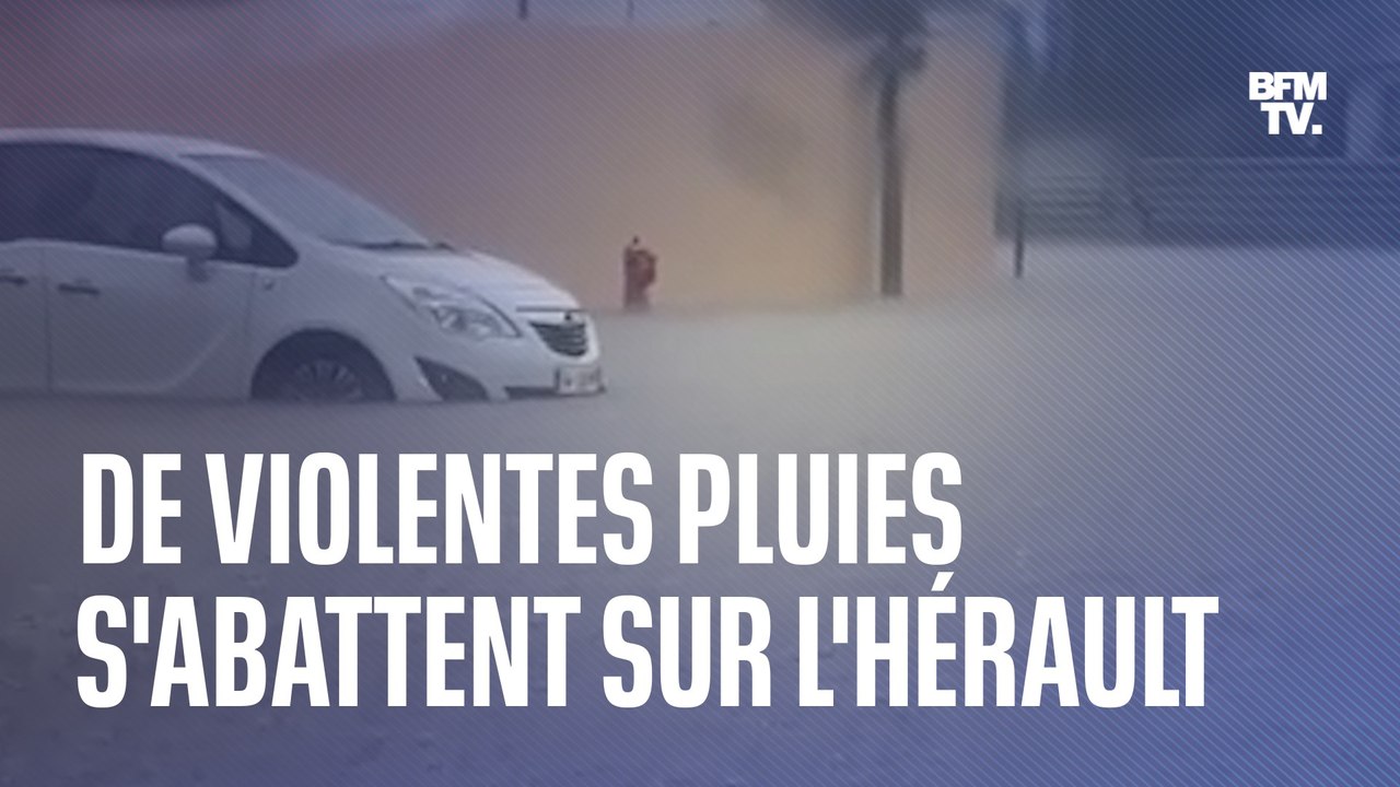 De violentes pluies s'abattent sur l'Hérault