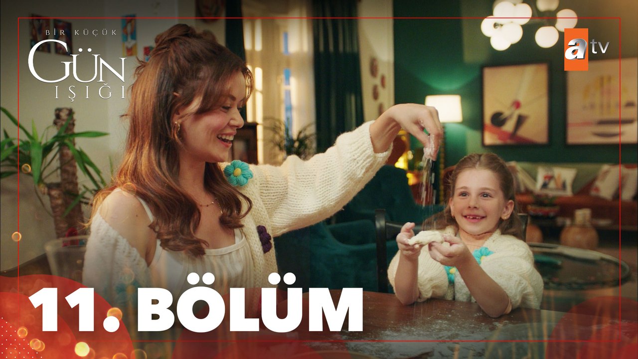 Bir Küçük Gün Işığı 11. Bölüm