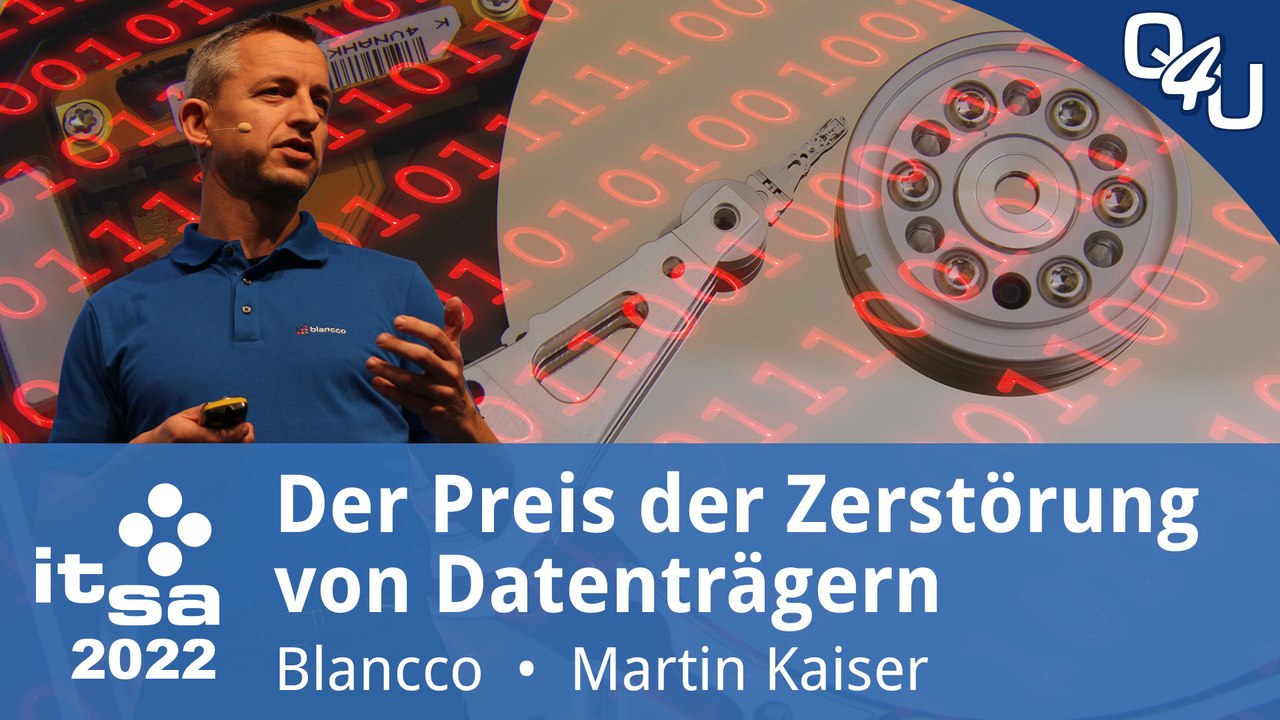 Datenträger sicher löschen anstatt schreddern! (Blancco) - it-sa 2022 | QSO4YOU.com