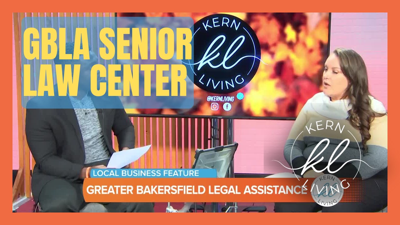 Kern Living: Senior Law Center at Greater Bakersfield Legal Assistance