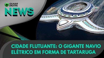 Ao Vivo | Cidade flutuante: o gigante navio elétrico em forma de tartaruga marinha | 14/11/2022 | #OlharDigital