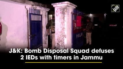 Bomb Disposal Squad defuses 2 IEDs with timers in Jammu