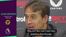 Lopetegui dreaming of taking Wolves back into Europe