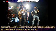 Axl Rose doesn't look like this anymore! Legendary rocker, 60, turns heads as Guns N' Roses st - 1br