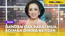 Soimah Dihina Kayak Orang Susah gegara Dandan Gak Pakai MUA, Reaksinya Jleb Banget!