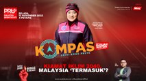 [KOMPAS] PRU15: Kiamat iklim 2040, Malaysia 'termasuk'?