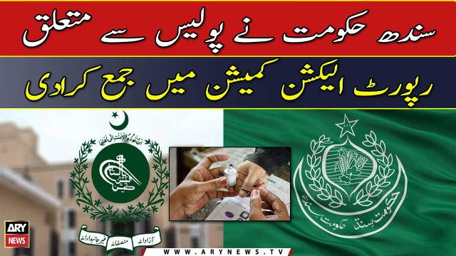 Sindh LG Polls: Sindh govt submitted report regarding police to ECP