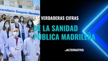 Las cifras de la Sanidad pública madrileña que revientan las manifestaciones políticas contra Ayuso