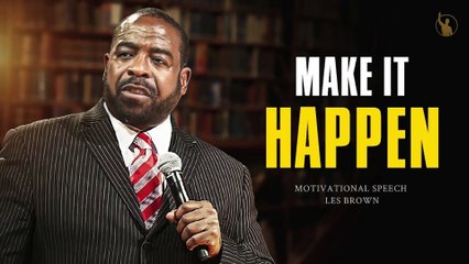 These Are The Words You Need To Hear Today | Les Brown | Motivation