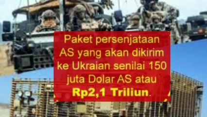 Senjata Bantuan AS Bakal Banjiri Ukraina bikin uji senjata Amerika dan Rusia