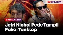 Tak Takut Dikritik, Jefri Nichol Pakai Tanktop Saat Hadir Screening Sri Asih