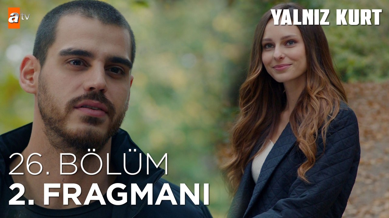 Yalnız Kurt 26. Bölüm 2. Fragmanı | "Asl olan sondur"  @atv ​