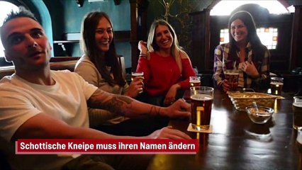 Schottische Kneipe muss ihren Namen ändern