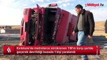 Metrelerce sürüklenen TIR karşı şeride devrildi: 1 yaralı