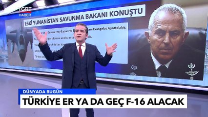 F-16 Korkusu Eski Yunan Bakanını Da Sardı! - Türkler Er Ya Da Geç Alacak! - TGRT Haber