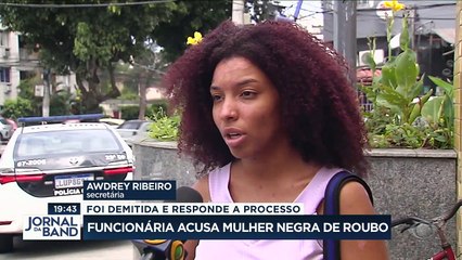 Funcionária acusa mulher negra de furto 15/11/2022 16:07:24