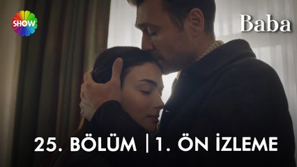 Baba 25. Bölüm 1. Ön İzleme | "Ben sana dair her şeyi özledim..."