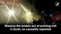 Massive fire breaks out at printing mill in Surat, no casualties reported