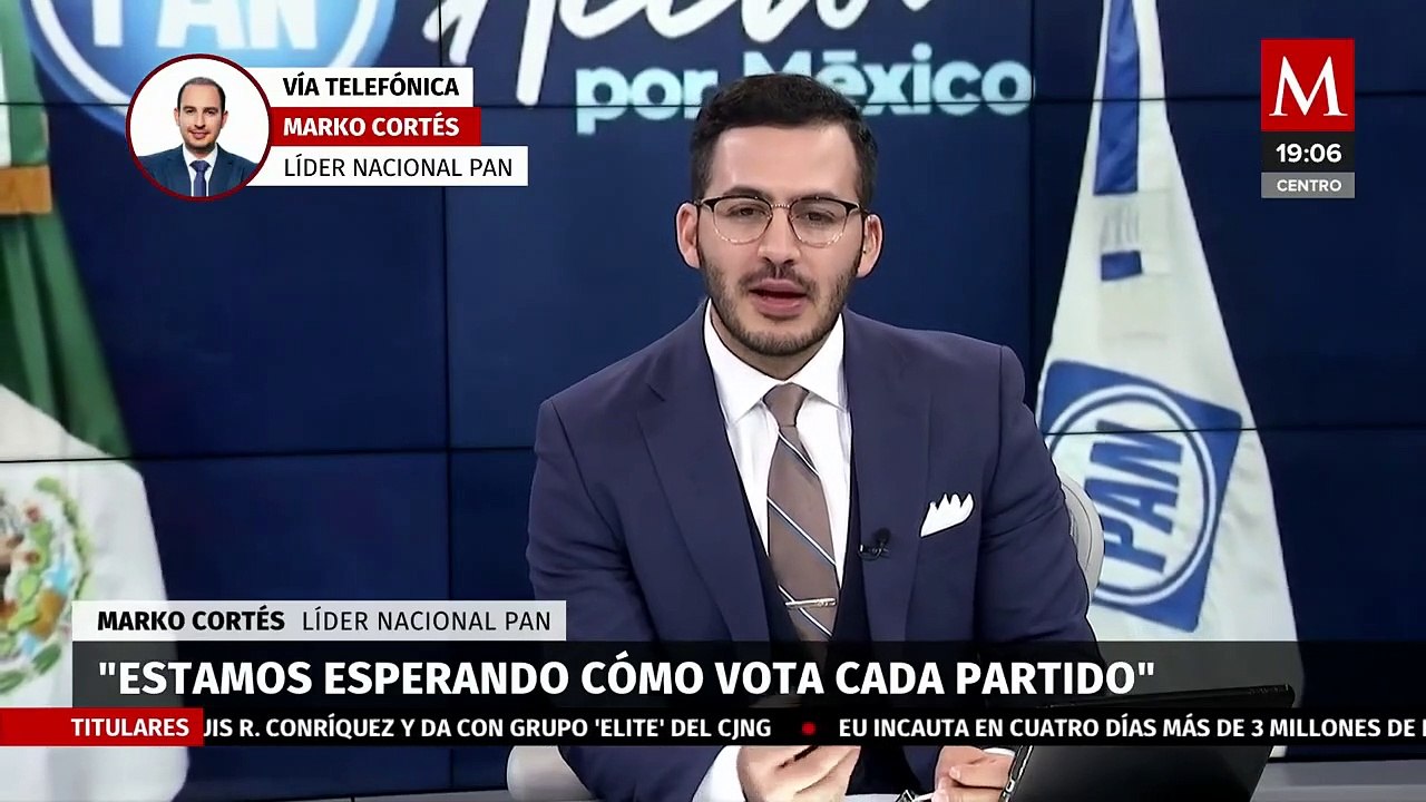 Estamos esperando cómo vota cada partido: Marko Cortés