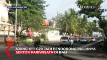 Dampak Positif KTT G20, Kunjungan Wisatawan ke Bali Meningkat