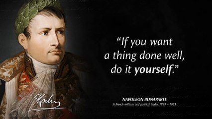 Napoleon Quotes you need to Know before 40
