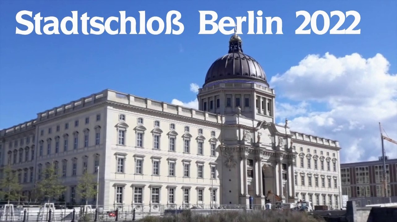 Stadtschloß Berlin 2022